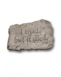 10" Stone- I Tired But It Died